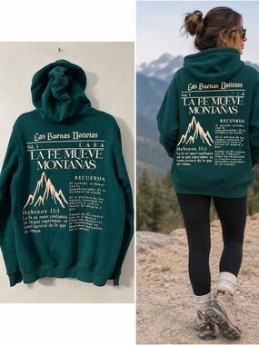 LASA Las Buenas Noticias Hoodie L Green La Fe Mueve Montañas Hebreos 11:1